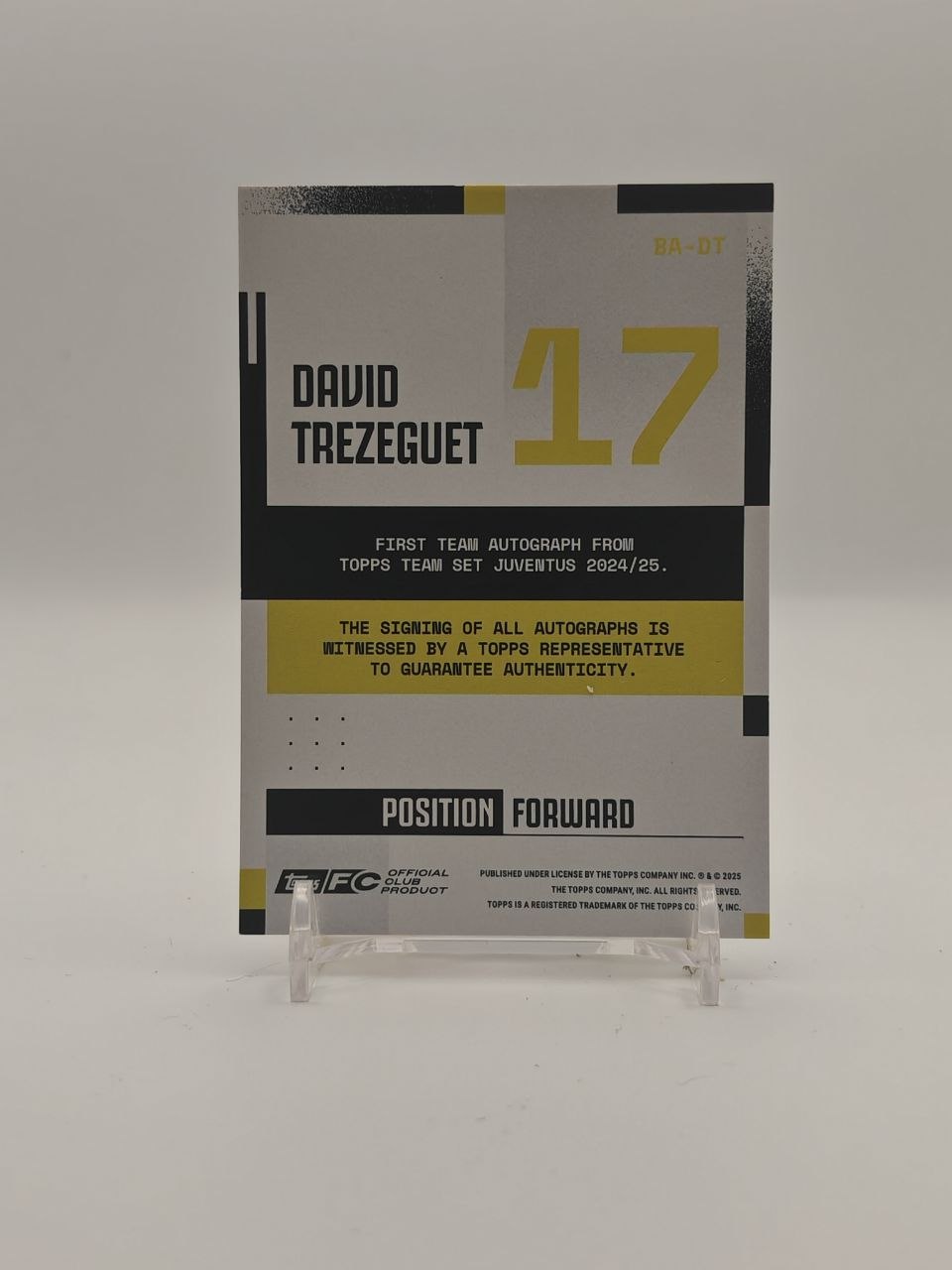 2024-25 TOPPS TEAM SET JUVENTUS DAVID TREZEGUET FIRST TEAM AUTO 17/99
