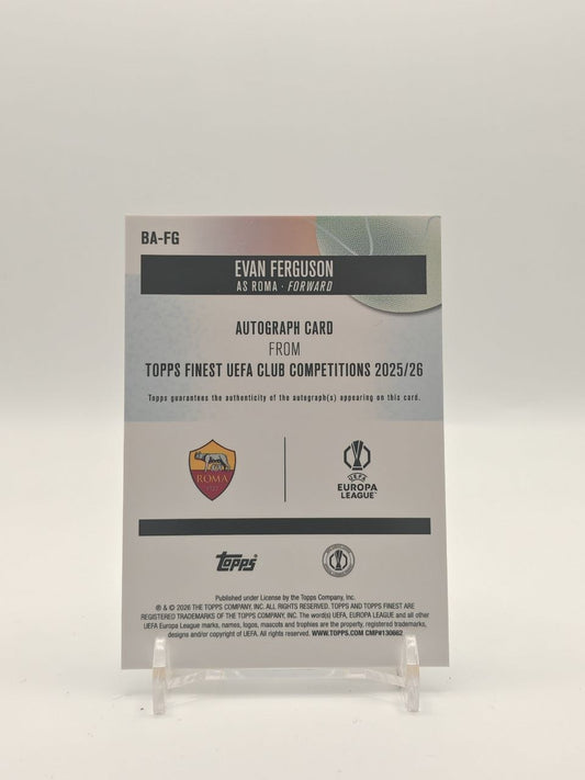 2025-26 TOPPS FINEST UEFA CLUB COMPETITIONS EVAN FERGUSON ROMA AUTO
