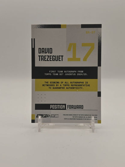 2024-25 TOPPS TEAM SET JUVENTUS DAVID TREZEGUET FIRST TEAM AUTO 17/99